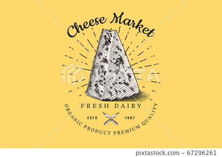 Cheese slice badge. Vintage logo for market or grocery store. Fresh organic milk. Vector Engraved 67296261