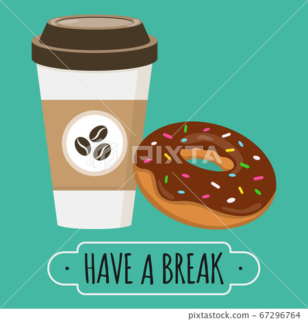 Coffee and donut illustration. Have a break sign. Coffee and donut illustration. Have a break sign. 67296764