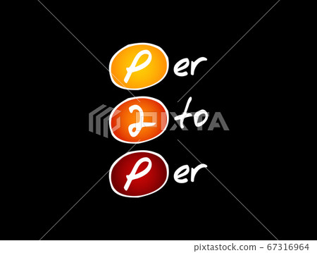 P2P - Per to Per acronym, technology concept 67316964