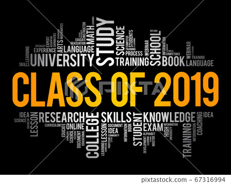 CLASS OF 2019 word cloud collage, education CLASS OF 2019 word cloud collage, education 67316994