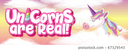 Unicorn are real sign 67329543