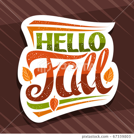 Vector lettering Hello Fall Vector lettering Hello Fall 67339803