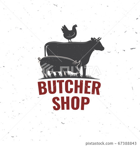 Butcher shop Badge or Label with cow, Beef, pork, pig, chicken. Vintage typography logo design with cow, Beef, pork, pig, chicken silhouette. Butchery meat shop, market, restaurant business. 67388843