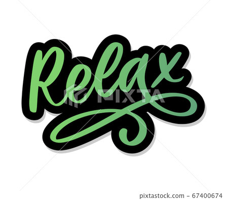 Hand drawn typography lettering phrase Relax Hand drawn typography lettering phrase Relax 67400674