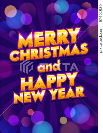 Merry Christmas and Happy New Year Greeting Card or Banner with Creative Typography and Colorful Blurred Sunburst Background. Festive Postcard, Poster for Xmas Winter Holidays. Vector Illustration 67401920