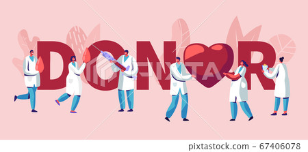 Donor Concept. Male, Female Doctors Characters in Medical Uniform. Blood Donation Laboratory, Healthcare, Charity, World Donor Day Donor Concept. Male, Female Doctors Characters in Medical Uniform. Blood Donation Laboratory, Healthcare, Charity, World Donor Day 67406078