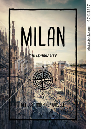 Milan city, Italy, the fashion capital of the Milan city, Italy, the fashion capital of the 67415237