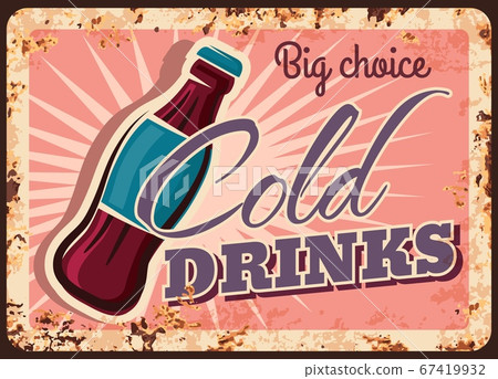 Cold drinks rusty metal plate, soda bottle poster Cold drinks rusty metal plate, soda bottle poster 67419932
