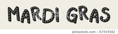 Mardi Gras Party - colorful banner with hand drawn text. Vector 67435082