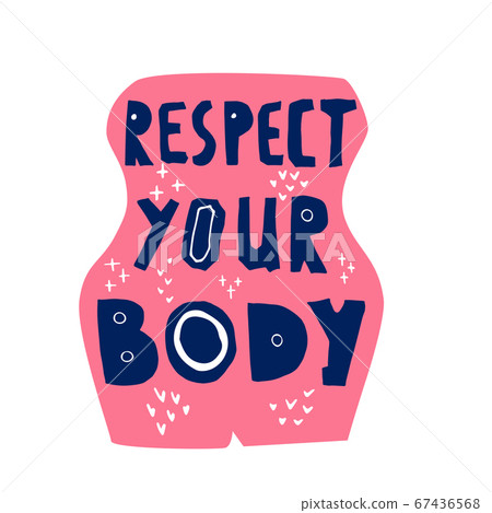 respect your body vector hand drawn lettering respect your body vector hand drawn lettering 67436568