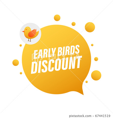 Early Bird Special discount sale. Discount offer price sign. Modern promotion template. Sale tag. Vector stock illustration. Early Bird Special discount sale. Discount offer price sign. Modern promotion template. Sale tag. Vector stock illustration. 67441519
