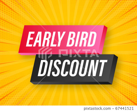 Early Bird Special discount sale. Discount offer price sign. Modern promotion template. Sale tag. Vector stock illustration. Early Bird Special discount sale. Discount offer price sign. Modern promotion template. Sale tag. Vector stock illustration. 67441521
