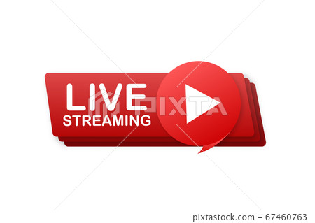 Live streaming flat logo - red vector design element with play button. Vector illustration Live streaming flat logo - red vector design element with play button. Vector illustration 67460763