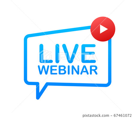 Live Webinar Button, icon, emblem label Vector illustration 67461072