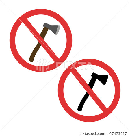 Axe forbidden symbol. No weapon sign Axe forbidden symbol. No weapon sign 67473917