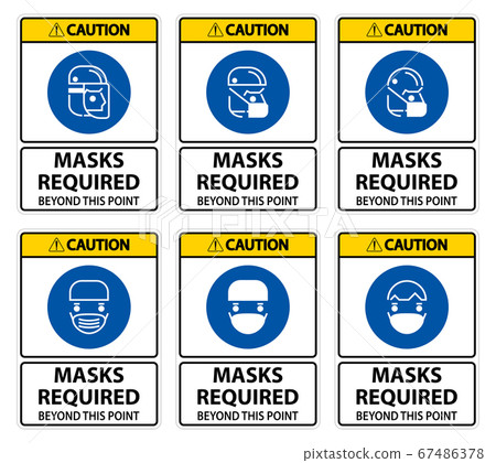 Caution Symbol Masks Required Beyond This Point Sign Caution Symbol Masks Required Beyond This Point Sign 67486378