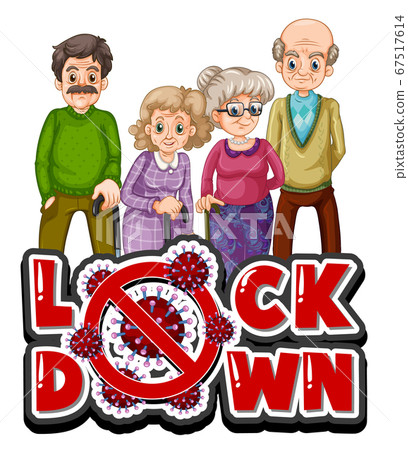 Old people with lockdown sign Old people with lockdown sign 67517614