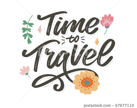 Calligraphic Writing lettering Time to Travel 67677119
