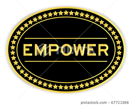 Black and gold color sticker with word empower on white background 67721866