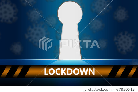 Lockdown warning banner and keyhole - Stock Illustration [67830512] - PIXTA
