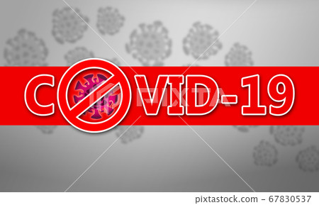 Inscription COVID-19 on gray background Inscription COVID-19 on gray background 67830537