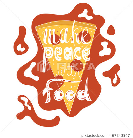 make peaece with food vector handdrawn lettering make peaece with food vector handdrawn lettering 67843547