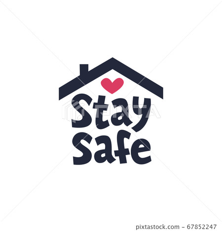 Stay safe icon or hashtag. Simple Sign with House shape and handwritten stay safe inscription Isolated on a white background. covd-19 quarantine. Simple flat style vector illustration. Stay safe icon or hashtag. Simple Sign with House shape and handwritten stay safe inscription Isolated on a white background. covd-19 quarantine. Simple flat style vector illustration. 67852247