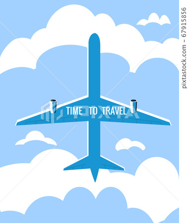 Time to Travel poster holiday summer vacation. Plane bottom view sky clouds vintage retro. Vector illustration isolated 67915856