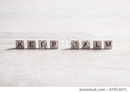 Keep calm phrase Keep calm phrase 67953071