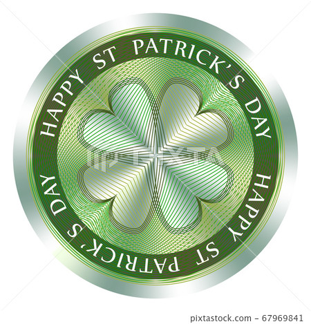 Happy St. Patricks Day seal or stamp with quatrefoil. Round hologram sign for label design and national marketing. Patricks Day vector medal Happy St. Patricks Day seal or stamp with quatrefoil. Round hologram sign for label design and national marketing. Patricks Day vector medal 67969841