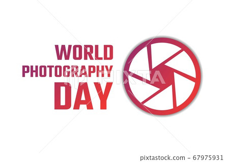 World photo or photography Day. August 19. Holiday concept. Template for background, banner, card World photo or photography Day. August 19. Holiday concept. Template for background, banner, card 67975931