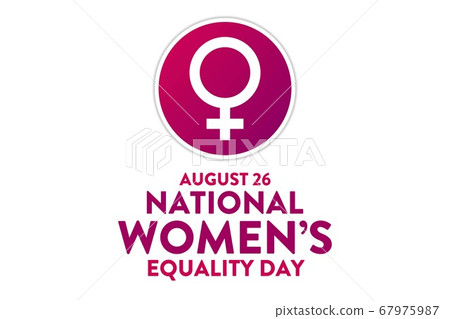 Women's Equality Day. August 26. Holiday concept. Template for background, banner, card, poster with Women's Equality Day. August 26. Holiday concept. Template for background, banner, card, poster with 67975987