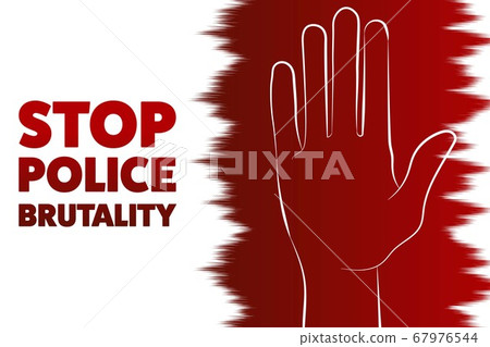 Stop police brutality concept. Template for background, banner, poster with text inscription. Vector 67976544