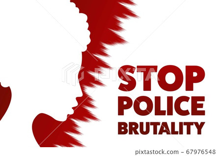 Stop police brutality concept. Template for background, banner, poster with text inscription. Vector 67976548