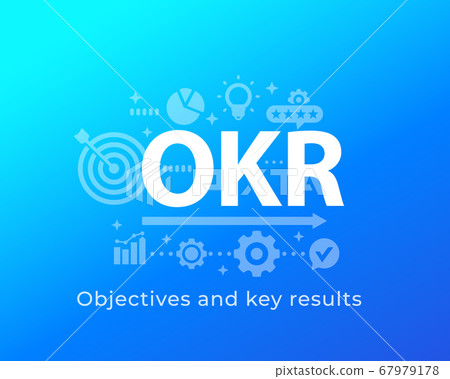 OKR, Objectives and key results, vector OKR, Objectives and key results, vector 67979178