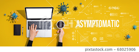 Asymptomatic theme with person using laptop computer Asymptomatic theme with person using laptop computer 68025906