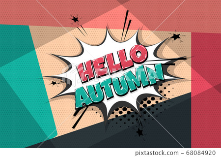 Automn comic text speech bubble pop art 68084920