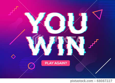 Retro game glitch win score background. Video game you win glitch effect text Retro game glitch win score background. Video game you win glitch effect text 68087227