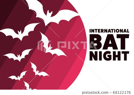 International Bat Night. Holiday concept. Template for background, banner, card, poster with text 68122176