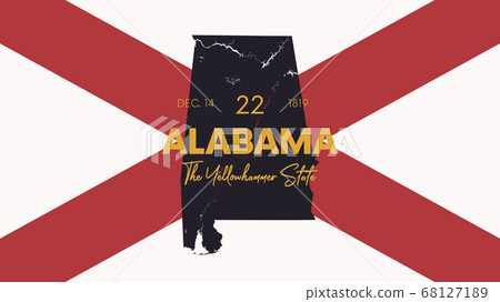 22 of 50 states of the United States with a name, nickname, and date admitted to the Union, Detailed Vector Alabama Map for printing posters, postcards and t-shirts 22 of 50 states of the United States with a name, nickname, and date admitted to the Union, Detailed Vector Alabama Map for printing posters, postcards and t-shirts 68127189