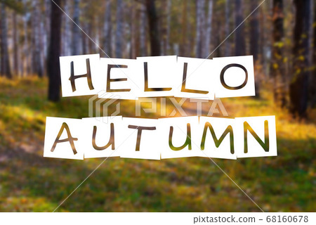 hello autumn, text over blurred wild fall forest 68160678