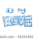 Caption: This is my love. Element for infographics in the hand drawing style. 68163882