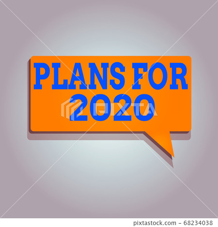 Conceptual hand writing showing Plans For 2020 68234038