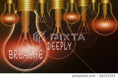 Text sign showing Breathe Deeply. Conceptual photo 68235028