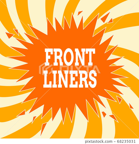 Text sign showing Frontliners. Conceptual photo 68235031