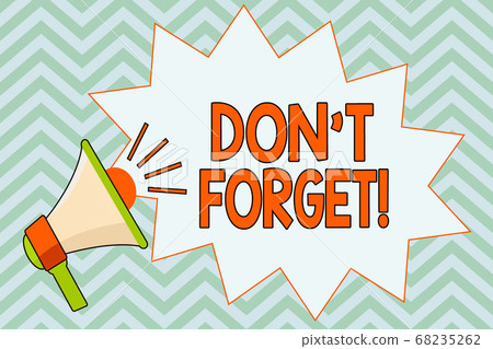 Writing note showing Don T Forget. Business photo 68235262