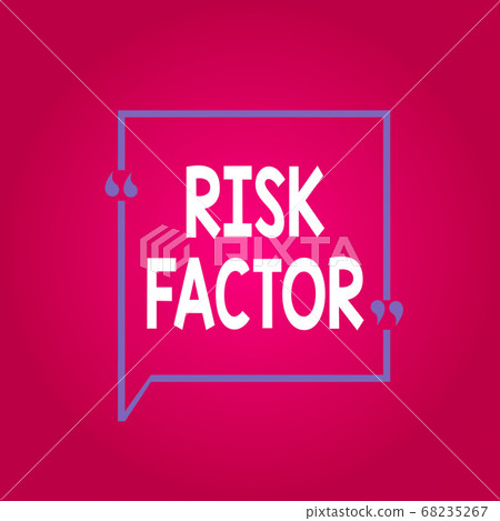 Handwriting text writing Risk Factor. Concept Handwriting text writing Risk Factor. Concept 68235267