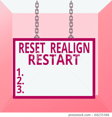 Conceptual hand writing showing Reset Realign 68235366