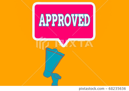Writing note showing Approved. Business photo 68235636