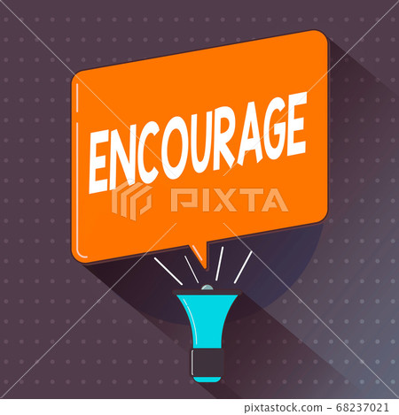Text sign showing Encourage. Conceptual photo to - Stock Illustration ...